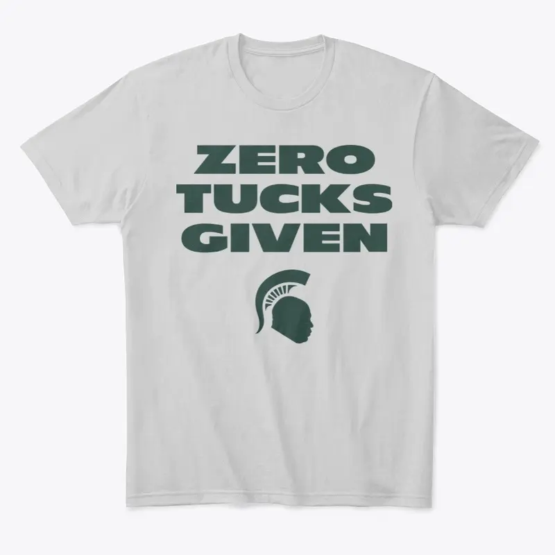 ZERO TUCKS GIVEN